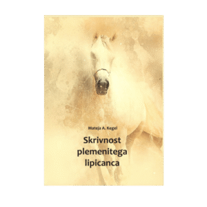 Skrivnost plemenitega lipicanca